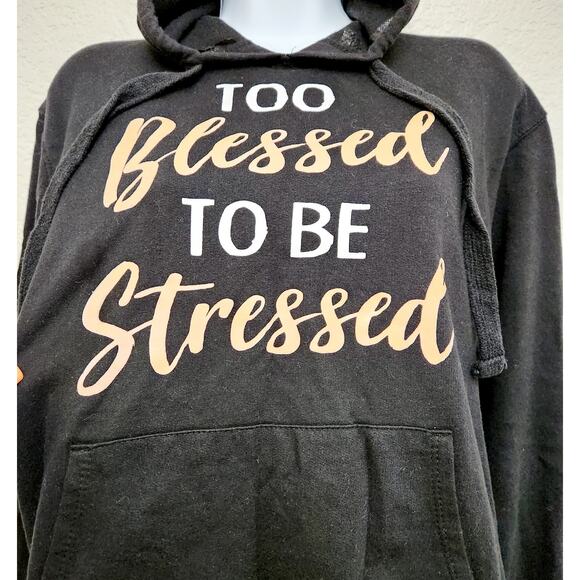 Wound Up Black Too Blessed To Be Stressed Graphic Hoodie Small Kangaroo Pocket - Picture 2 of 6